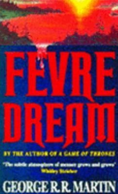 Fevre Dream 0575600055 Book Cover
