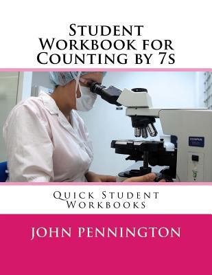 Student Workbook for Counting by 7s: Quick Stud... 1548612839 Book Cover