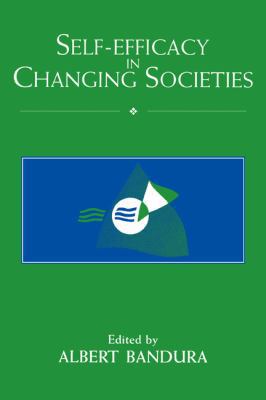 Self-Efficacy in Changing Societies 0521474671 Book Cover