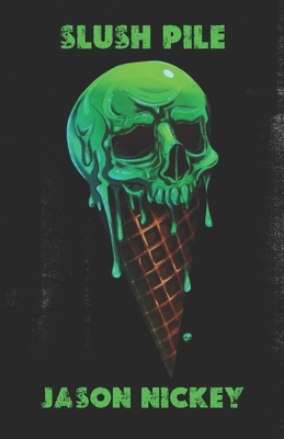 Slush Pile B0D8LJW17C Book Cover