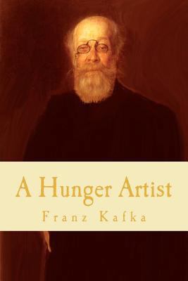 A Hunger Artist 1451540868 Book Cover