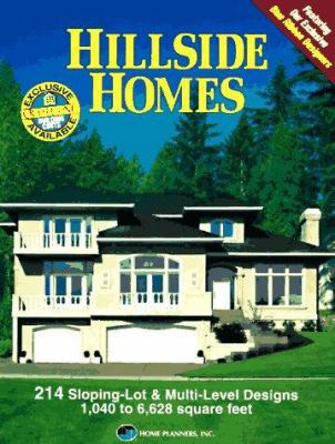 Hillside Homes: 214 Sloping Lot and Multi-Level... 1881955281 Book Cover