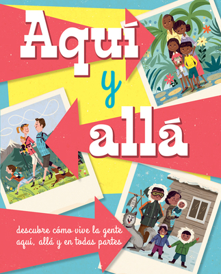 Aquí Y Allá [Spanish] 1610679091 Book Cover