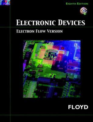 Electronic Devices: Electron Flow Version [With... 0132429357 Book Cover