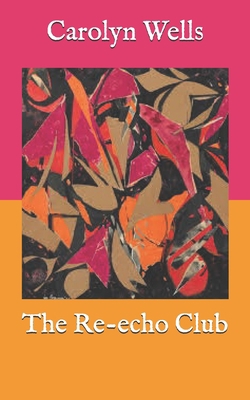The Re-echo Club B08QBVMNBC Book Cover