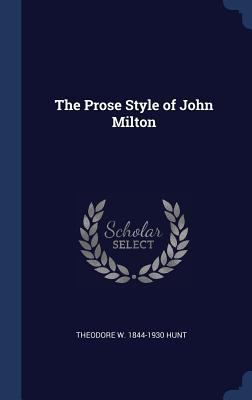 The Prose Style of John Milton 1340321211 Book Cover