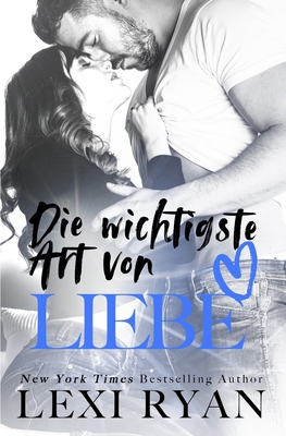 Die wichtigste Art von Liebe [German] 194083239X Book Cover