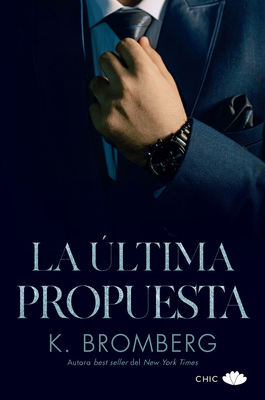 La Ultima Propuesta (Serie Sin 3) [Spanish] 8419702382 Book Cover