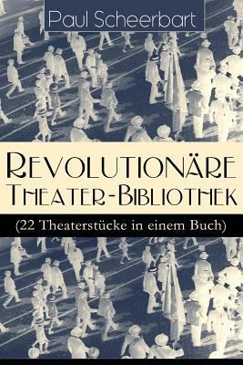 Revolutionäre Theater-Bibliothek (22 Theaterstü... 8026885201 Book Cover