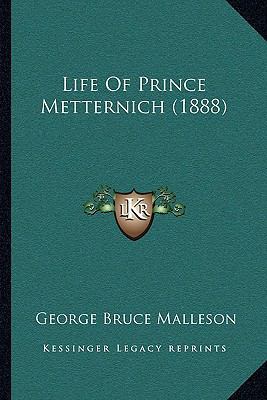 Life Of Prince Metternich (1888) 1166035441 Book Cover