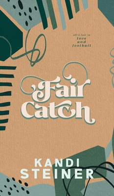 Fair Catch: Special Edition 1960649353 Book Cover