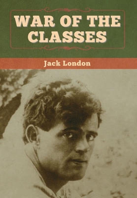 War of the Classes 1647994357 Book Cover