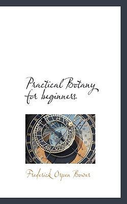 Practical Botany for Beginners 1117238792 Book Cover