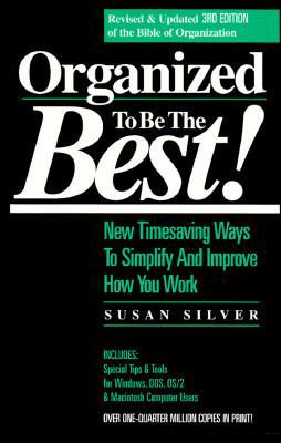 Organized to Be the Best!: New Timesaving Ways ... 0944708366 Book Cover