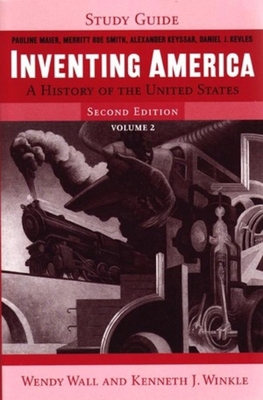 Inventing America: A History of the United States 0393928241 Book Cover
