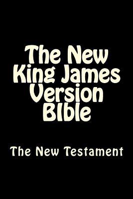 The New King James Version BIble: The New Testa... 1500357537 Book Cover