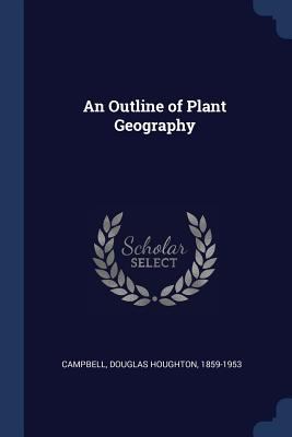 An Outline of Plant Geography 1377039617 Book Cover