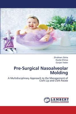 Pre-Surgical Nasoalveolar Molding 6208472881 Book Cover
