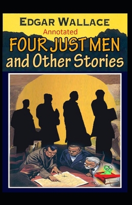 The Four Just Men Original Edition(Annotated)