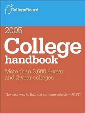 College Handbook 2005: All-new 42nd edition 0874477123 Book Cover