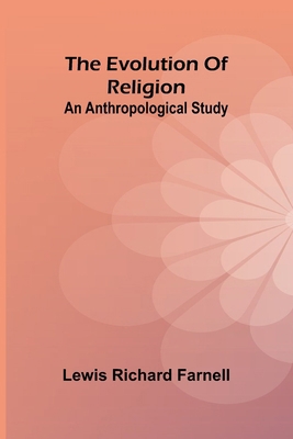 The Evolution Of Religion: An Anthropological S... 937134184X Book Cover