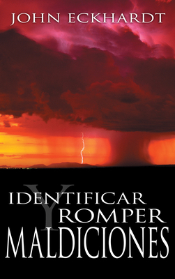 Identificar Y Romper Maldiciones [Spanish] 1603746927 Book Cover