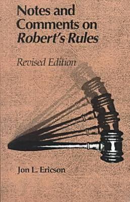 Notes and Comments on Robert's Rules, Revised E... 0809317044 Book Cover