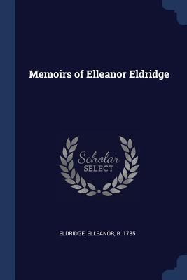 Memoirs of Elleanor Eldridge 1377013456 Book Cover