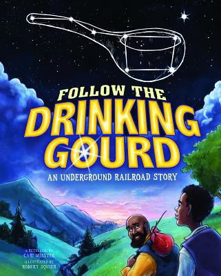 Follow the Drinking Gourd: An Underground Railr... 1404873759 Book Cover