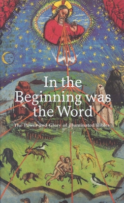 In the Beginning Was the Word: The Power and Gl... 382283064X Book Cover