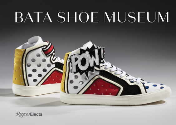 Bata Shoe Museum: A Guide to the Collection 0847867862 Book Cover