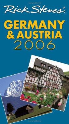 Rick Steves' Germany and Austria 2006 1566917247 Book Cover