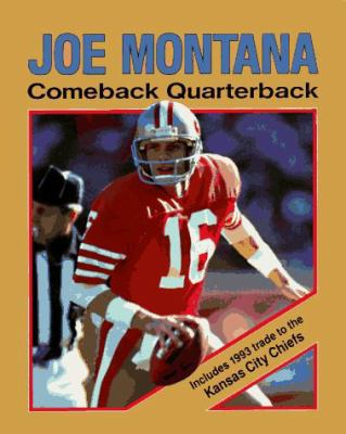 Joe Montana: Comeback Quarterback 0822504863 Book Cover