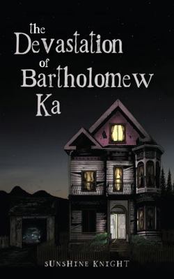 The Devastation of Bartholomew Ka 0997672307 Book Cover