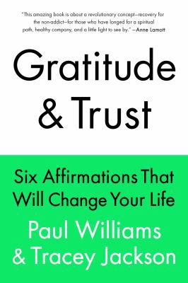 Gratitude and Trust: Six Affirmations That Will... 0399167196 Book Cover