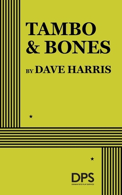 Tambo & Bones by Dave Harris 0822242745 Book Cover