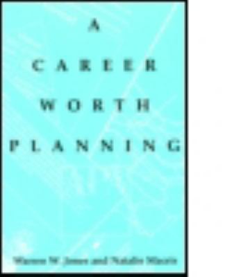 A Career Worth Planning 1884829449 Book Cover