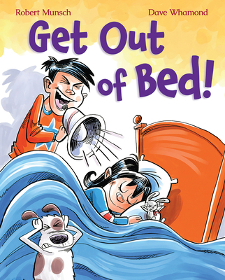 Get Out of Bed! (Revised Edition) 1039702031 Book Cover