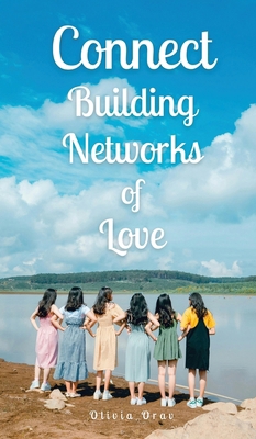 Connect: Building Networks of Love 9916869022 Book Cover