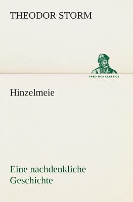 Hinzelmeier eine nachdenkliche Geschichte [German] 3849547388 Book Cover