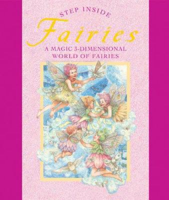 Step Inside: Fairies: A Magic 3-Dimensional Wor... 1402748981 Book Cover