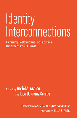 Identity Interconnections: Pursuing Poststructu... 1642673447 Book Cover