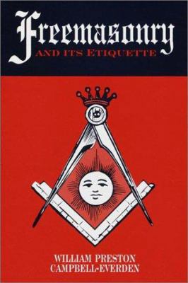 Freemasonry and Its Etiquette B000FALAK4 Book Cover