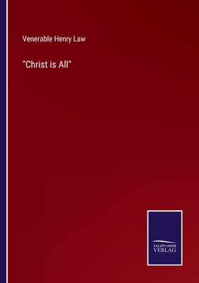Christ is All 3375054807 Book Cover
