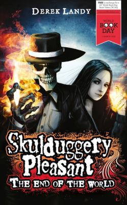Skulduggery Pleasant: The End of the World 0007458207 Book Cover