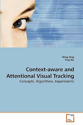 Context-aware and Attentional Visual Tracking 363924303X Book Cover