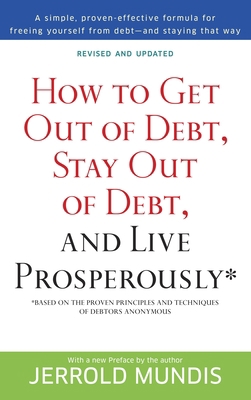 How to Get Out of Debt, Stay Out of Debt, and L... 0553382020 Book Cover