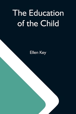 The Education Of The Child 9354590543 Book Cover