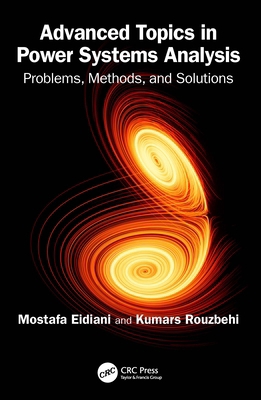 Advanced Topics in Power Systems Analysis: Prob... 1032828668 Book Cover