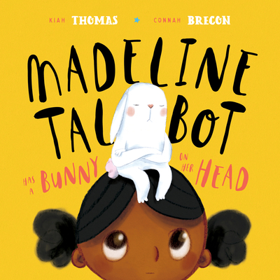 Madeline Talbot Has a Bunny on Her Head 1760505838 Book Cover